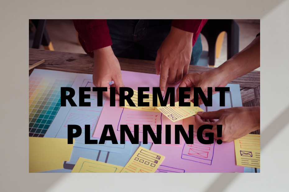 financial planning - RETIREMENT PLANNING