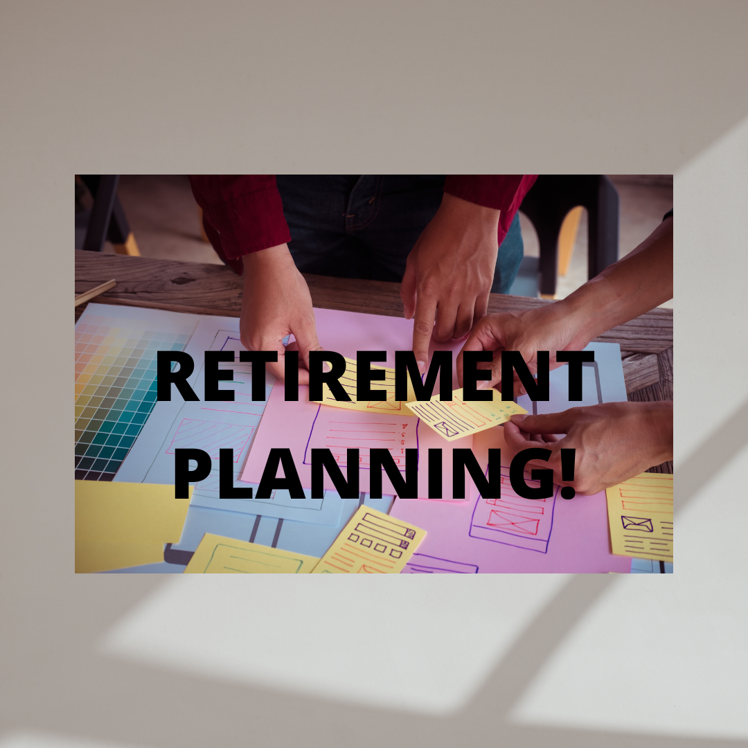 financial planning - RETIREMENT PLANNING