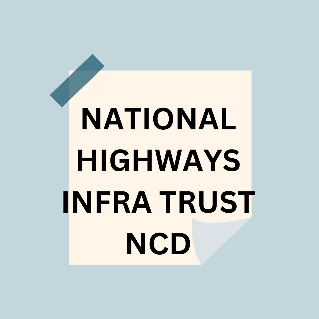 financial planning - NATIONAL HIGHWAYS INFRA TRUST NCD